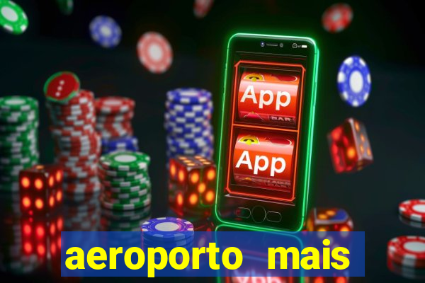 aeroporto mais proximo de mim